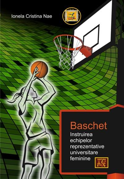 Baschet. Instruirea echipelor reprezentative universitare feminine
