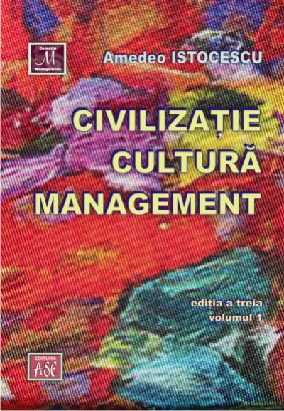 2016 ISTOCESCU Civilizație... manag Ed 3 vol 1 SITE