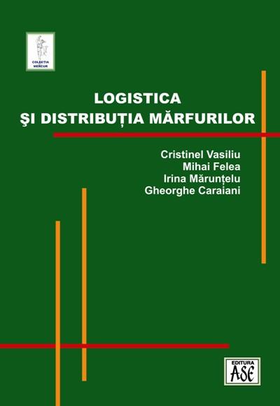 Logistica și distribuția mărfurilor. Note de curs