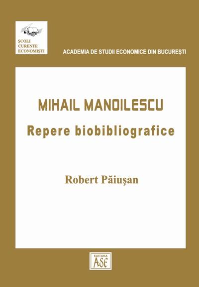2006 PĂIUȘAN Mihail Manoilescu Repere SITE